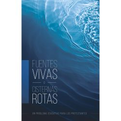 Fuentes Vivas o Cisternas Rotas